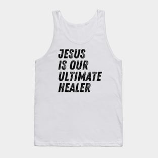 Jesus Is Our Ultimate Hope Christian Quote Tank Top